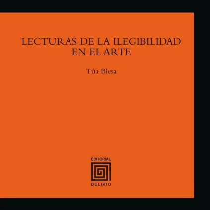 Lecturas de la ilegibilidad en el arte