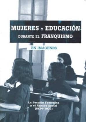 Mujeres y educación durante el franquismo