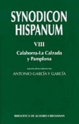 Synodicon Hispanum. VIII: Calahorra-La Calzada y Pamplona