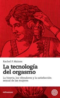 La tecnología del orgasmo