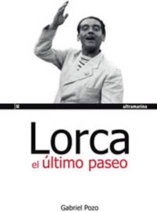 LORCA EL ÚLTIMO PASEO