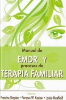 Manual de EMDR y procesos de terapia familiar