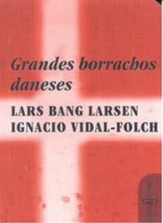 Grandes borrachos daneses
