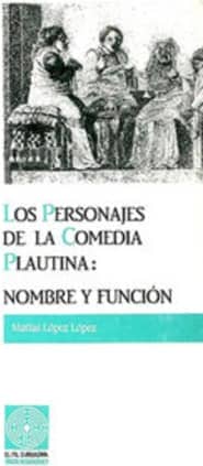 Los personajes de la Comedia Plautina: nombre y función
