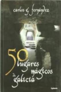 50 lugares mágicos de Galicia