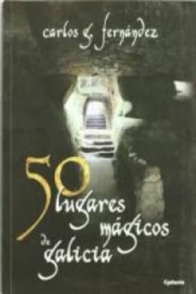 50 lugares mágicos de Galicia