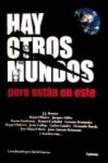 Hay otros mundos, pero están en este