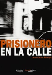 Prisionero en la calle