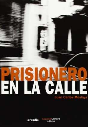 Prisionero en la calle