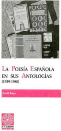 La poesía española en sus antologías (1939-1980). Volumen II