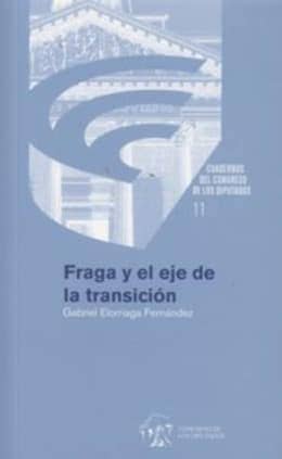 Fraga y el eje de la transición