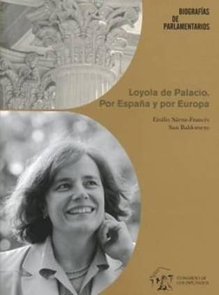Loyola de Palacio. Por España y por Europa