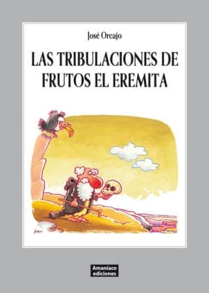 Las tribulaciones de Frutos el eremita