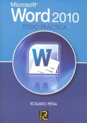 Microsoft WORD 2010. Todo práctica