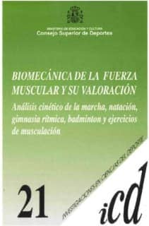 Biomecánica de la fuerza muscular y su valoración: análisis cinético de la marcha, natación, gimnasia rítmica, bádminton y ejercicios de musculación