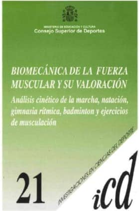 Biomecánica de la fuerza muscular y su valoración: análisis cinético de la marcha, natación, gimnasia rítmica, bádminton y ejercicios de musculación