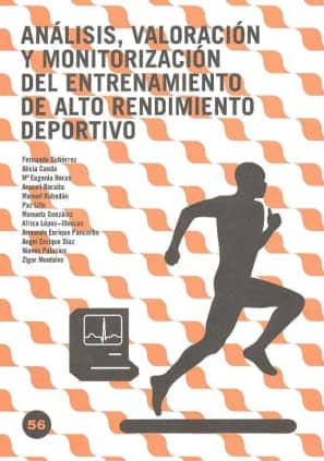 Análisis, valoración y monitorización del entrenamiento de alto rendimiento deportivo