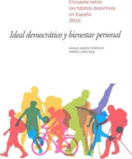 Ideal democrático y bienestar personal: Los hábitos deportivos en España 2010