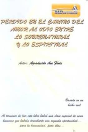 Perdido en el camino del amor al odio entre lo sobrenatural y lo espiritual