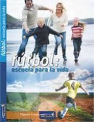 Fútbol. Escuela para la vida (Versión champions)