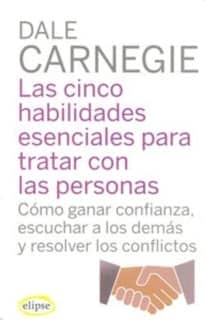 Las cinco habilidades esenciales para tratar con las personas