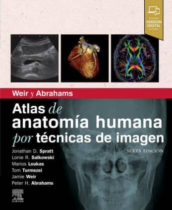 Weir y Abrahams. Atlas de anatomía humana por técnicas de imagen