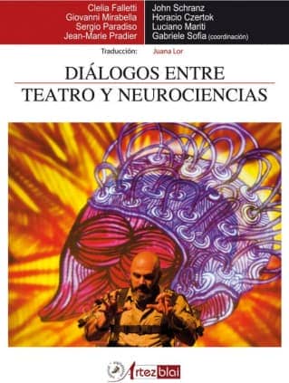 Diálogos entre teatro y neurociencias