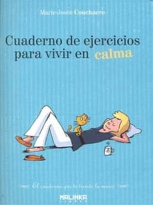 Cuaderno de ejercicios para vivir en calma