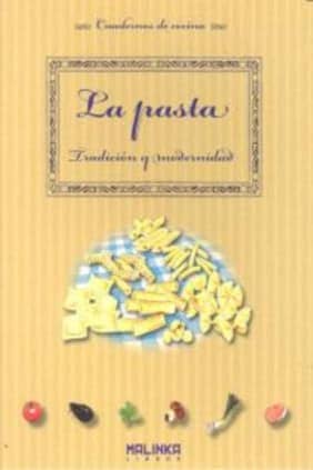 La pasta. Tradición y modernidad