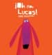 ¡Oh no, Lucas!