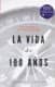 La vida de 100 años