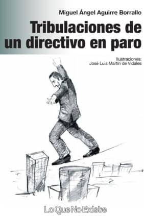 Tribulaciones de un directivo en paro