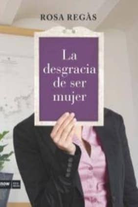 La desgracia de ser mujer