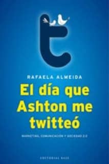 El día que Ashton me twitteó