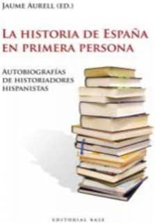 La historia de España en primera persona