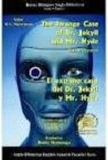 El extraño caso del dr. Jekill y el sr. Hyde = The strange case of Dr. Jekill and Mr. Hyde