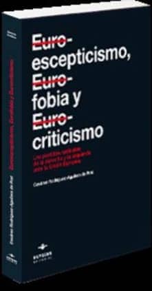 Euroescepticismo, eurofobia y eurocriticismo