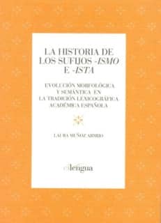 La historia de los sufijos ismo e ista.