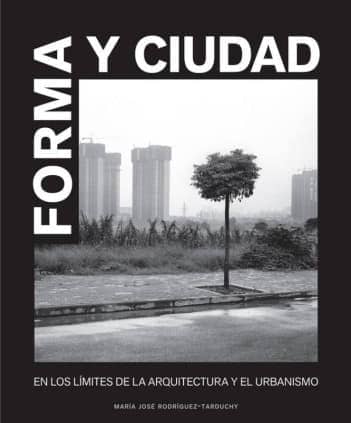 FORMA Y CIUDAD