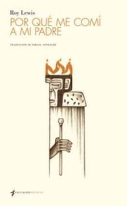 Por qué me comí a mi padre
