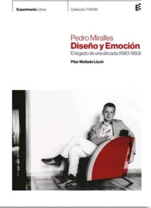 Pedro Miralles. Diseño y emoción