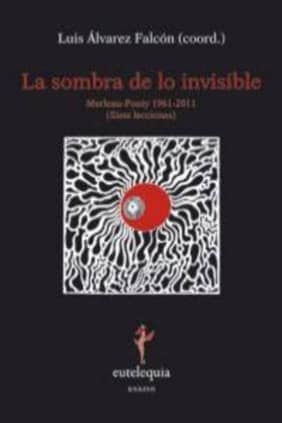 La sombra de lo invisible