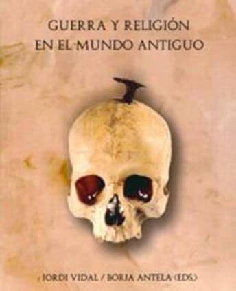 Guerra y religión en el mundo antiguo