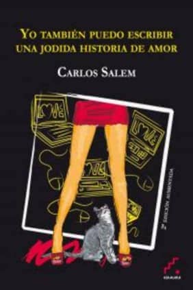 Yo también puedo escribir una jodida historia de amor (2ª edición ampliada)
