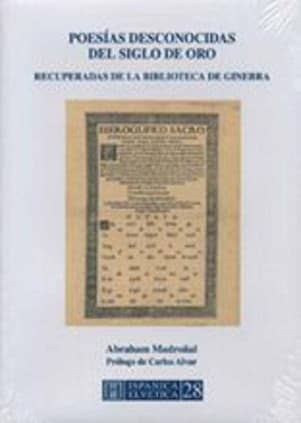 POESIAS DESCONOCIDAS DEL SIGLO DE ORO RECUPERADAS DE LA BIBLIOTECA DE GINEBRA
