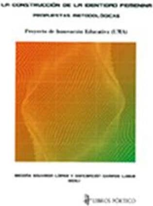 LA CONSTRUCCIÓN DE LA IDENTIDAD FEMENINA. PROPUESTAS METODOLÓGICAS