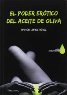 EL PODER ERÓTICO DEL ACEITE DE OLIVA