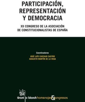 Participación, Representación y Democracia XII Congreso de la Asociación de Constitucionalistas de España