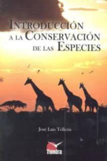 INTRODUCCIóN A LA CONSERVACIóN DE LAS ES