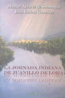 La jornada indiana de Juanillo de Lora
